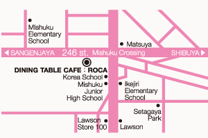 DINNING TABLE CAFE ROCA 世田谷 太子堂
